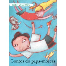 Contos do papa-moscas Contos do papa-moscas