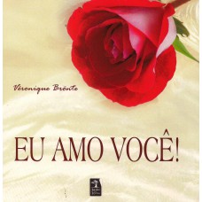 Eu Amo Você! Eu Amo Você!