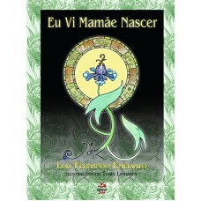 Eu vi mamãe nascer Eu vi mamãe nascer