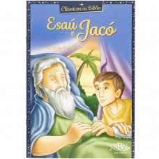 Clássicos da Bíblia: Esaú e Jacó