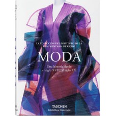Moda - Una historia desde el siglo 18 al siglo 20 Moda - Una historia desde el siglo 18 al siglo 20