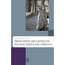 Princípios metafísicos da doutrina do Direito Princípios metafísicos da doutrina do Direito
