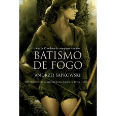Batismo de fogo - The Witcher - A saga do bruxo Geralt de Rívia