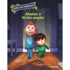 Abaixo o bicho-papão