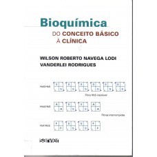 Bioquímica do conceito básico à clínica Bioquímica do conceito básico à clínica
