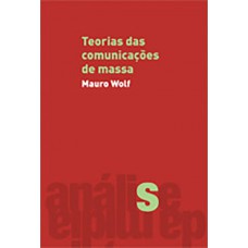 Teorias das comunicações de massa Teorias das comunicações de massa