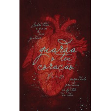 Bíblia ARC Guarda o teu coração - Letra Gigante