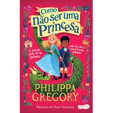 Como não ser uma princesa Como não ser uma princesa