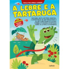A Lebre e a Tartaruga A Lebre e a Tartaruga