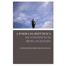 A forma da República A forma da República