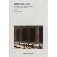 O desafio do olhar- Vol. 1