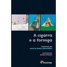 A cigarra e a formiga A cigarra e a formiga