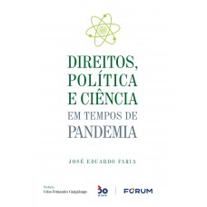 Direitos, Política e Ciência em Tempos de Pandemia Direitos, Política e Ciência em Tempos de Pandemia
