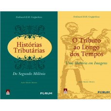 Histórias Tributárias do Segundo Milênio O tributo ao longo dos tempos Histórias Tributárias do Segundo Milênio O tributo ao longo dos tempos