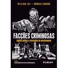Facções Criminosas Facções Criminosas