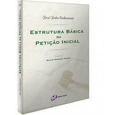 Estrutura básica da petição inicial Estrutura básica da petição inicial
