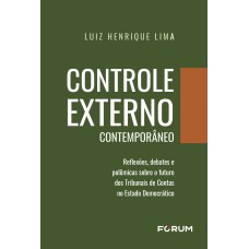 Controle Externo Contemporâneo Controle Externo Contemporâneo