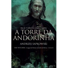 A torre da Andorinha - The Witcher - A saga do bruxo Geralt de Rívia