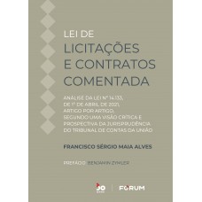 Lei de Licitações e Contratos Comentada Lei de Licitações e Contratos Comentada