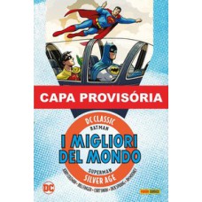 Batman e superman: os melhores do mundo - era de prata vol. 3 Batman e superman: os melhores do mundo - era de prata vol. 3