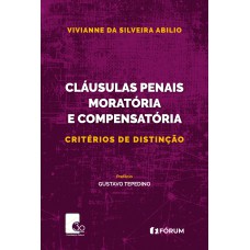 Cláusulas penais moratória e compensatória Cláusulas penais moratória e compensatória