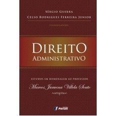 Direito administrativo - estudos em homenagem ao Professor Marcos Juruema Villela Souto Direito administrativo - estudos em homenagem ao Professor Marcos Juruema Villela Souto