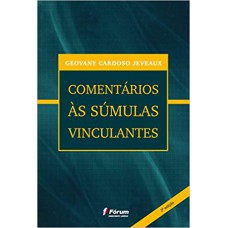 Comentários as súmulas vinculantes