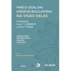 Marco Legal das Agências Reguladoras na Visão Delas Marco Legal das Agências Reguladoras na Visão Delas