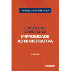 Comentários sobre a lei de improbidade administrativa