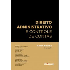 Direito Administrativo e Controle de Contas Direito Administrativo e Controle de Contas