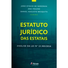 Estatuto jurídico das estatais Estatuto jurídico das estatais