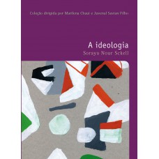 A ideologia A ideologia