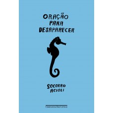 Oração para Desaparecer Oração para Desaparecer