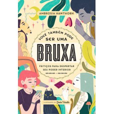 Você também pode ser uma bruxa Você também pode ser uma bruxa