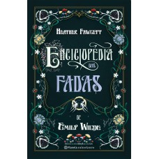 Enciclopédia das Fadas de Emily Wilde Enciclopédia das Fadas de Emily Wilde