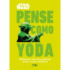 Star Wars: Pense como Yoda