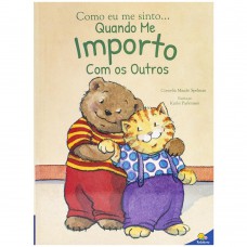 Como eu me sinto...Quando me importo com os outros