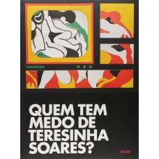Quem tem medo de Teresinha Soares? Quem tem medo de Teresinha Soares?
