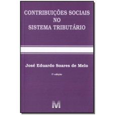 Contribuições sociais no sistema tributário - 7 ed./2018