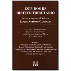 Estudos de direito tributário: em homenagem ao professor Roque Antonio Carrazza -vol. 1 - 1 ed./2014 Estudos de direito tributário: em homenagem ao professor Roque Antonio Carrazza -vol. 1 - 1 ed./2014