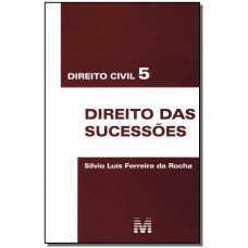 Direito civil 5 - direito das sucessões - 1 ed./2012 Direito civil 5 - direito das sucessões - 1 ed./2012