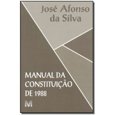Manual da Constituição de 1988 - 1 ed./2002 Manual da Constituição de 1988 - 1 ed./2002
