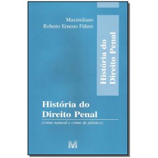 Historia do direito penal - 1 ed./2005 Historia do direito penal - 1 ed./2005