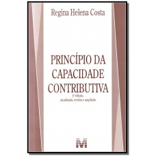 Princípio da capacidade contributiva - 4 ed./2012 Princípio da capacidade contributiva - 4 ed./2012
