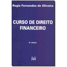 Curso de Direito Financeiro - 8 ed./2019