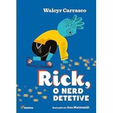 Rick, o nerd detetive Rick, o nerd detetive