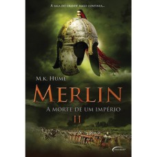 MERLIN 2- A MORTE DE UM IMPERIO MERLIN 2- A MORTE DE UM IMPERIO