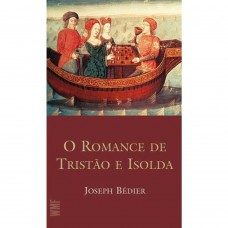 O romance de Tristão e Isolda O romance de Tristão e Isolda