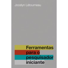 Ferramentas para o pesquisador iniciante Ferramentas para o pesquisador iniciante