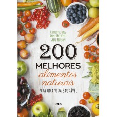 200 melhores alimentos naturais para uma vida saudável